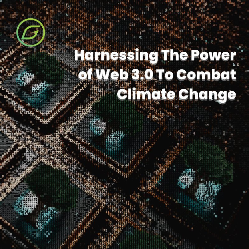 Can Web 3.0 & Blockchains be the next solution to scaling climate action?