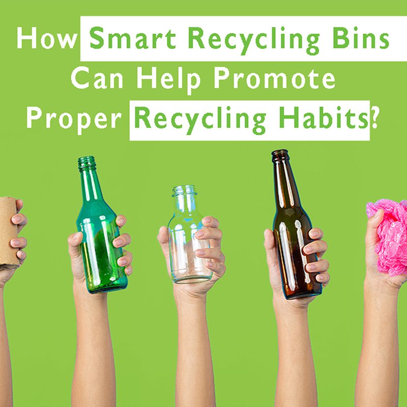 How Smart Recycling Bins Can Help Promote Proper Recycling Habits