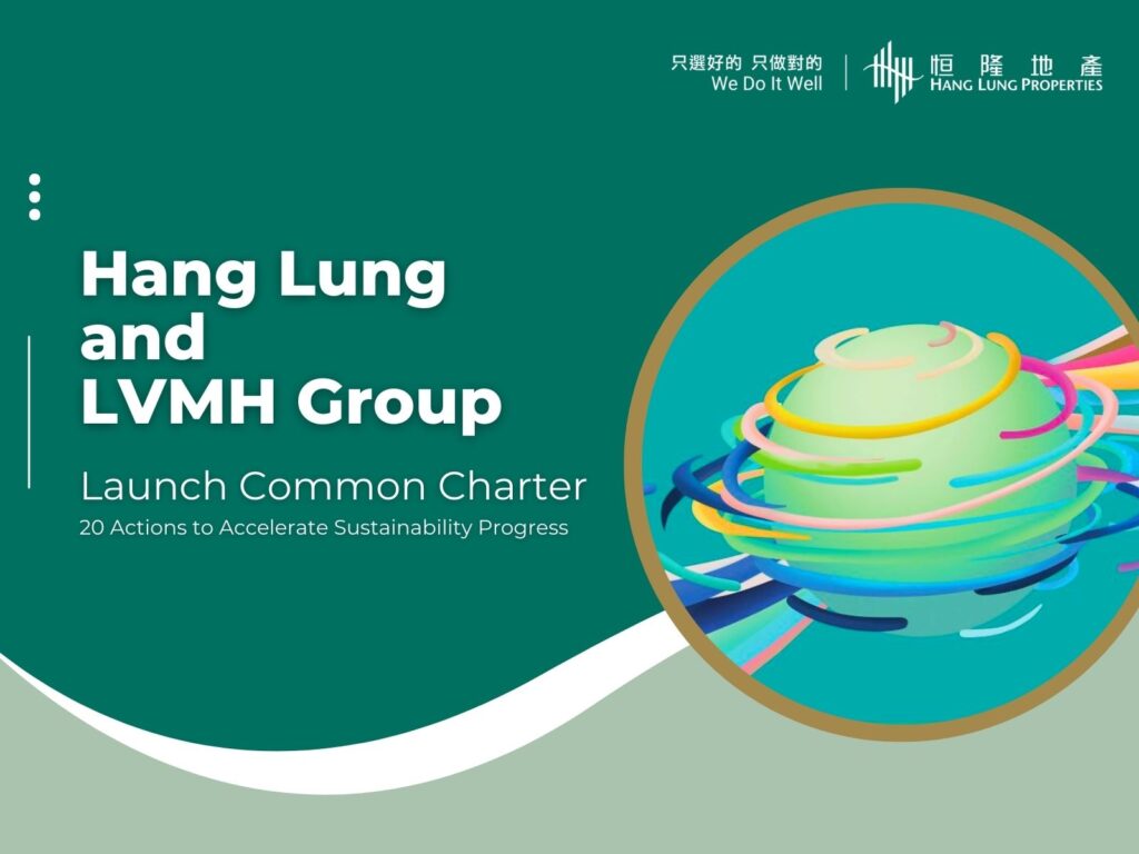 Hang Lung Properties and LVMH Group Launch a New Model of