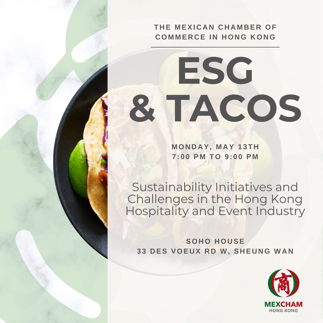 Launching Event: ESG & Tacos by MexCham HK