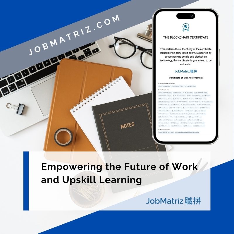 Empowering the Future of Work and Upskill Learning