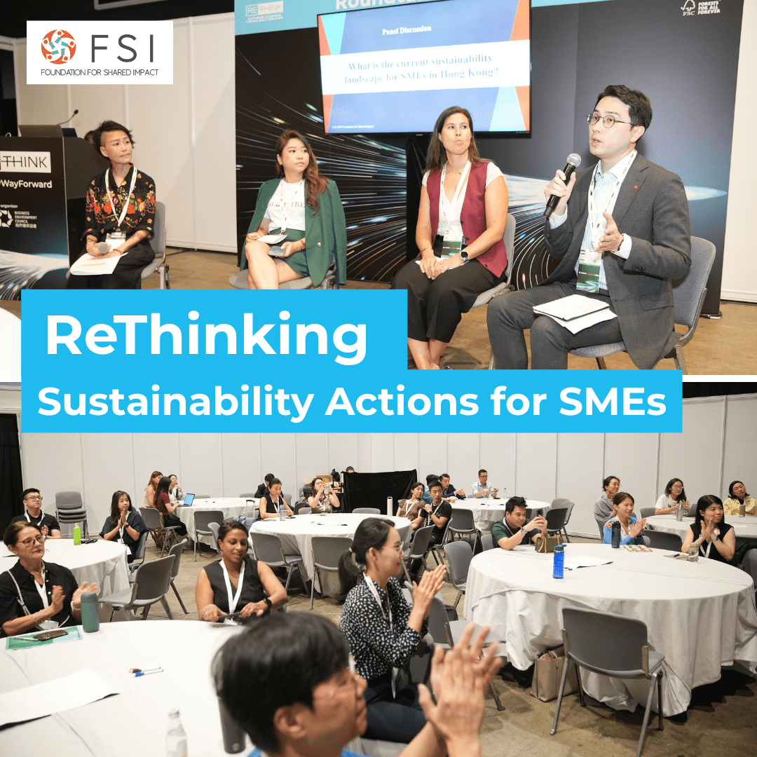 FSI Rethinking Sustainability Actions for HK SMEs Roundtable Workshop at ReThink HK 2025